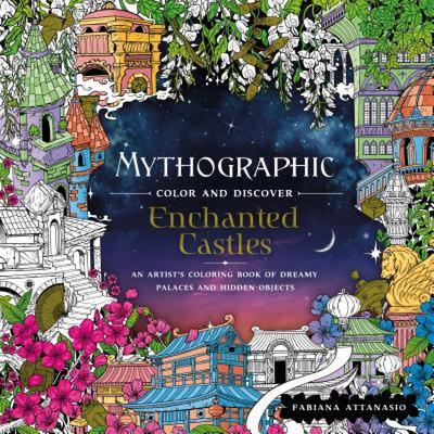 【4周达】Mythographic Color and Discover: Enchanted Castles: An Artist's Coloring Book of Dreamy Pala... [9781250234612]