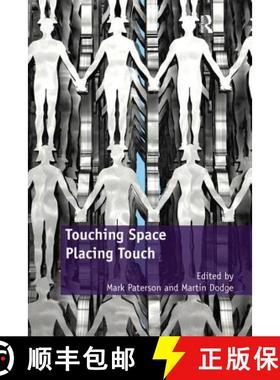【3-4周达】Touching Space, Placing Touch. Edited by Mark Paterson and Martin Dodge [9781138253490]
