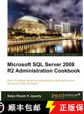 预订 Microsoft SQL Server 2008 R2 Administration Cookbook [9781849681445]