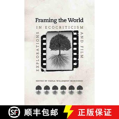 【3-4周达】Framing the World – Explorations in Ecocriticism and Film [9780813930060]