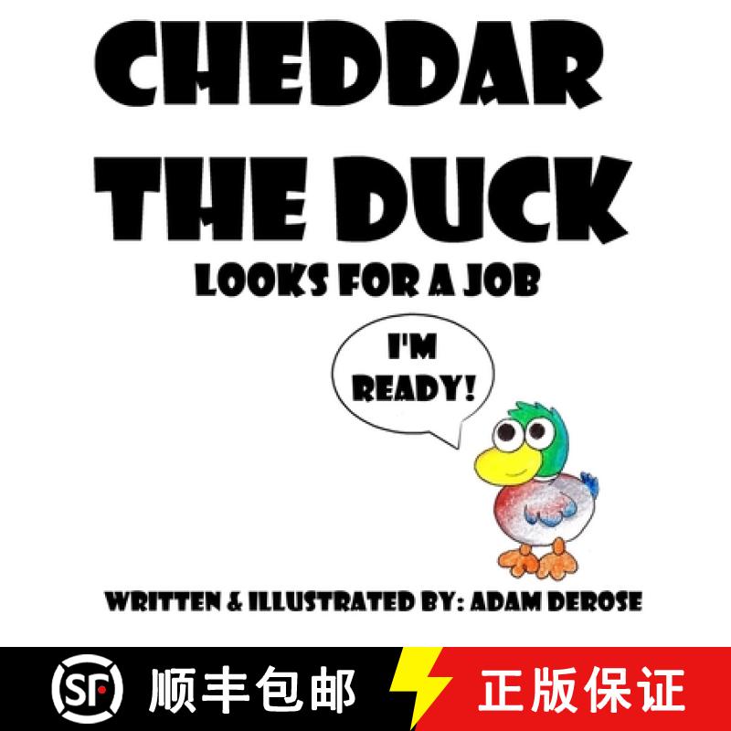 预订 Cheddar the Duck Looks for a Job [9780692589588]