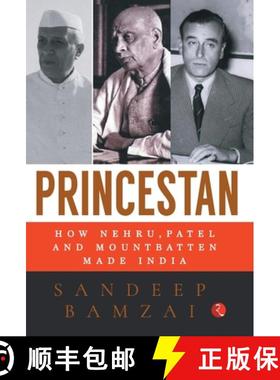【3-4周达】PRINCESTAN: How Nehru, Patel and Mountbatten Made India [9789353338190]