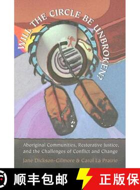 【3-4周达】'Will the Circle Be Unbroken?': Aboriginal Communities, Restorative Justice, and the Chall... [9780802086747]