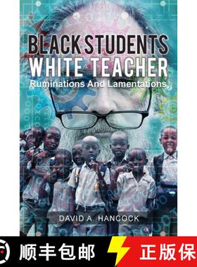 【3-4周达】Black Students White Teacher: Ruminations and Lamentations [9781645520597]