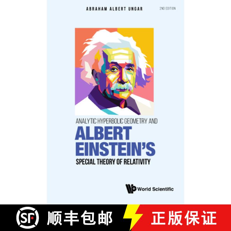 【3-4周达】Analytic Hyperbolic Geometry and Albert Einstein's Special Theory of Relativity (Second Ed... [9789811244100]