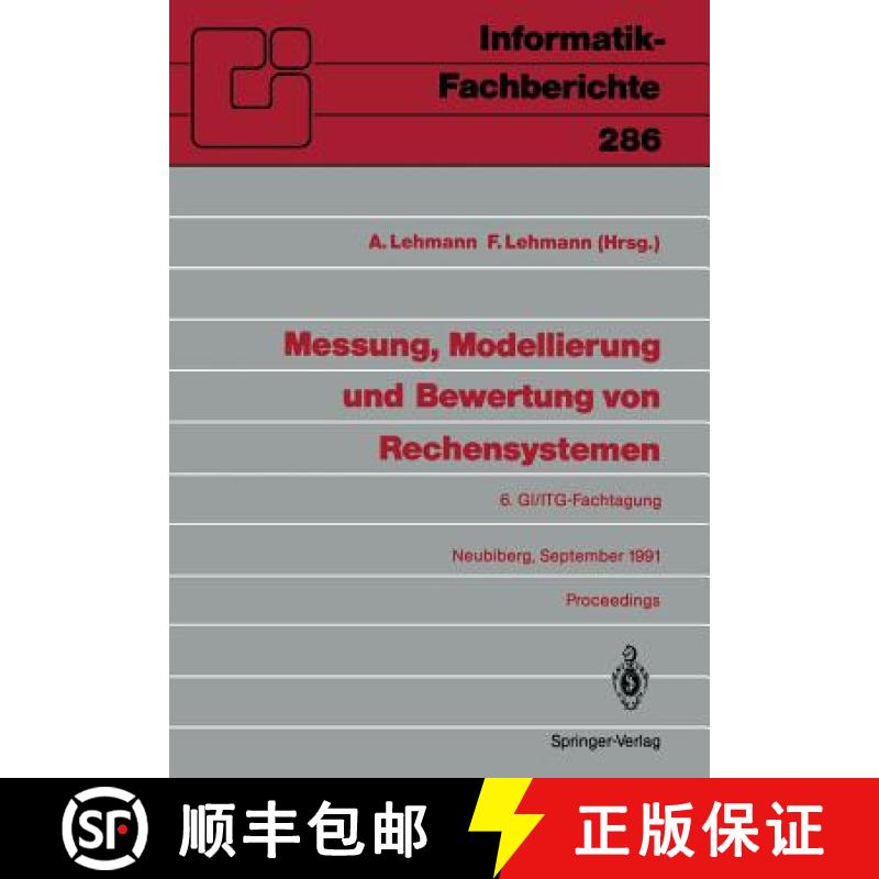 【3-4周达】Messung, Modellierung Und Bewertung Von Rechensystemen: 6. Gi/Itg-Fachtagung, Neubiberg, 1... [9783540545507]