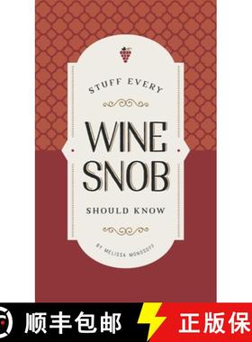 【3-4周达】Stuff Every Wine Snob Should Know [9781683690191]