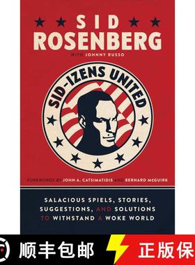 【3-4周达】Sid-izens United: Salacious Spiels, Stories, Suggestions, and Solutions to Withstand a Wok... [9781637582879]