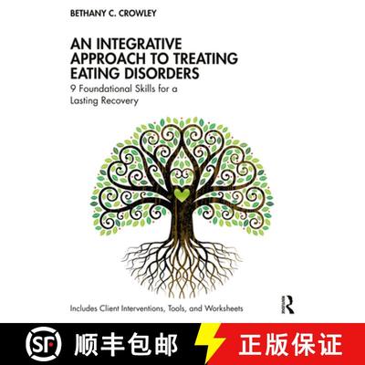 【4周达】An Integrative Approach to Treating Eating Disorders: 9 Foundational Skills for a Lasting Re... [9781032635125]