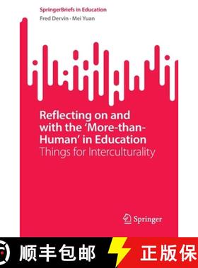 【3-4周达】Reflecting on and with the 'More-than-Human' in Education : Things for Interculturality [9789811978104]