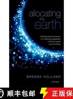 【3-4周达】Allocating the Earth: A Distributional Framework for Protecting Capabilities in Environmen... [9780199692071]