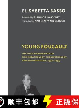 【3-4周达】Young Foucault – The Lille Manuscripts on Psychopathology, Phenomenology, and Anthropolog... [9780231205856]