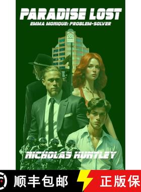 预订 Emma Monique: Problem-Solver - Book Two - Paradise Lost [9781988765501]