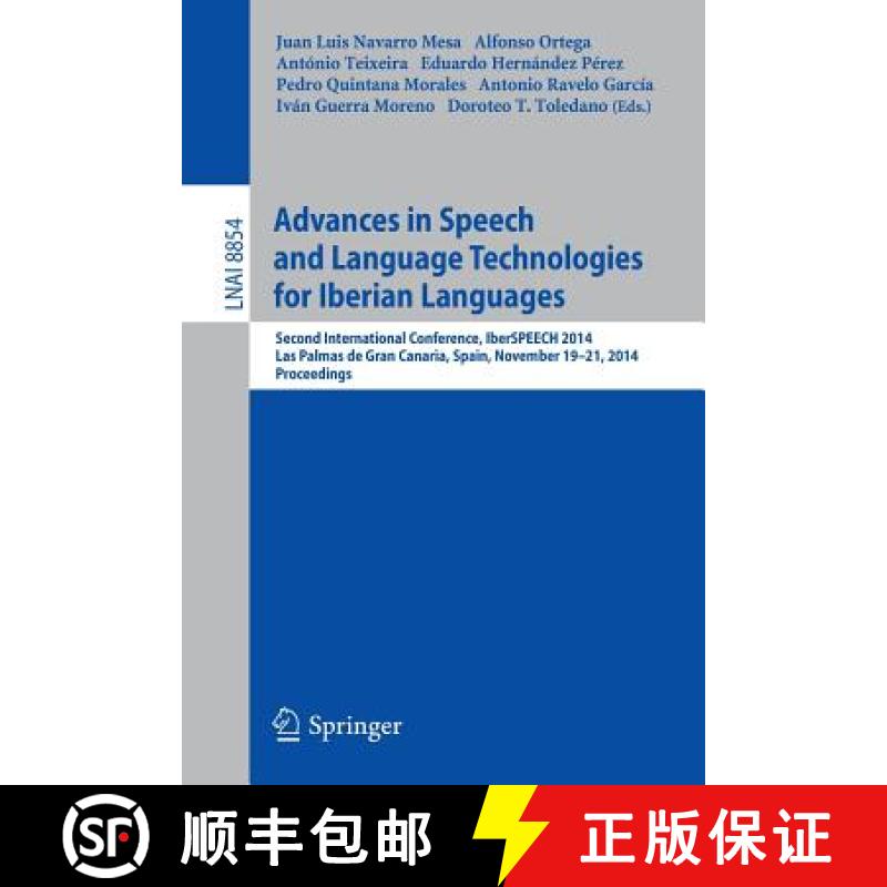【3-4周达】Advances in Speech and Language Technologies for Iberian Languages: IberSPEECH 2014 Confer... [9783319136226]