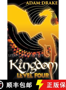 【3-4周达】Kingdom Level Four: LitRPG Epic Fantasy [9798201801922]