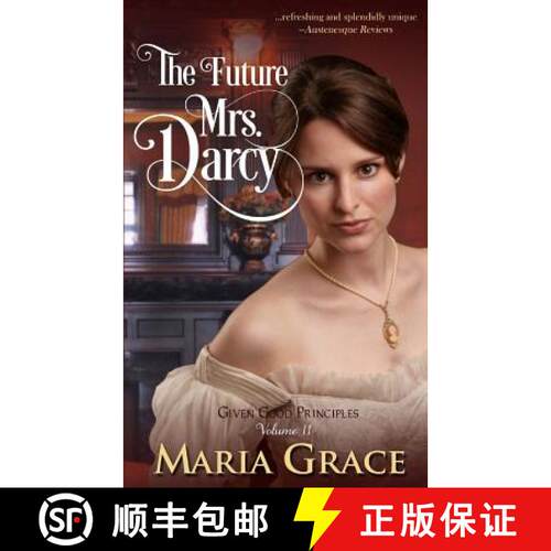 【3-4周达】The Future Mrs. Darcy: Given Good Principles Volume 2 [9780615675053]