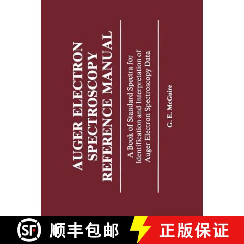 【3-4周达】Auger Electron Spectroscopy Reference Manual : A Book of Standard Spectra for Identificati... [9781475717044]