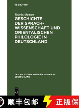 预订 Geschichte Der Sprachwissenschaft Und Orientalischen Philologie in Deutschland: Seit Dem Anfange... [9783486720426]