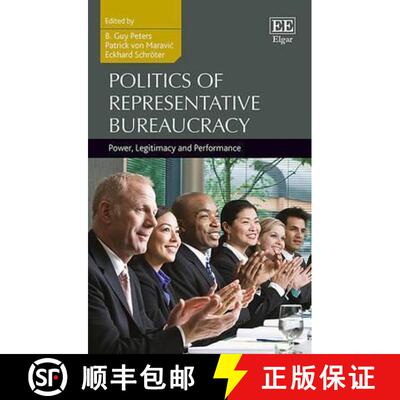 【3-4周达】Politics of Representative Bureaucracy: Power, Legitimacy and Performance: Power, Legitima... [9780857936004]