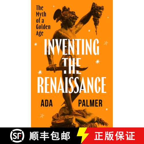 【3-4周达】精装 Inventing the Renaissance: The Myth of a Golden Age [9780226837970]