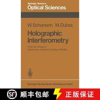 【3-4周达】Holographic Interferometry : From the Scope of Deformation Analysis of Opaque Bodies [9783662144688]