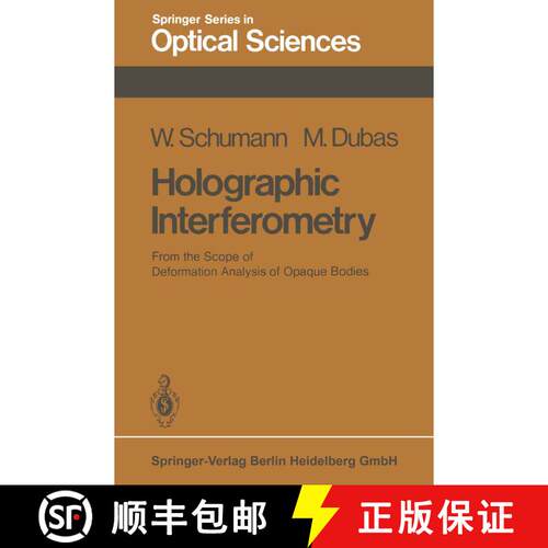 【3-4周达】Holographic Interferometry : From the Scope of Deformation Analysis of Opaque Bodies [9783662144688]