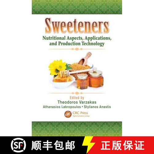 【3-4周达】精装 Sweeteners: Nutritional Aspects, Applications, and Production Technology [9781439876725]