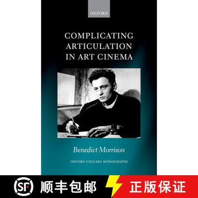 【3-4周达】精装 Complicating Articulation in Art Cinema [9780192894069]