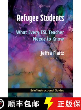 【3-4周达】Refugee Students: What Every ESL Teacher Needs to Know [9780472039517]