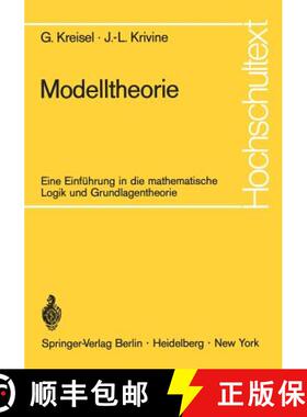 【3-4周达】Modelltheorie: Eine Einführung in die mathematische Logik und Grundlagentheorie [9783540056546]