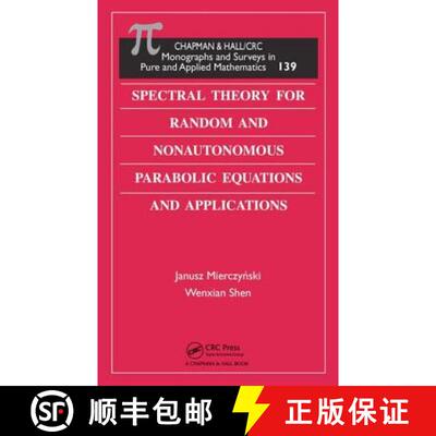 【3-4周达】精装 Spectral Theory for Random and Nonautonomous Parabolic Equations and Applications [9781584888956]