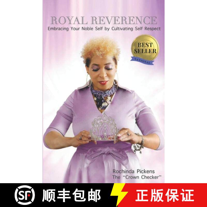 预订 Royal Reverence: Embracing Your Noble Self by Cultivating Self Respect [9781732683242]