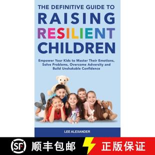 Resilient Emotions The Children Raising Guide ... Their Empower 9781069148469 Kids Master Definitive 预订 Your