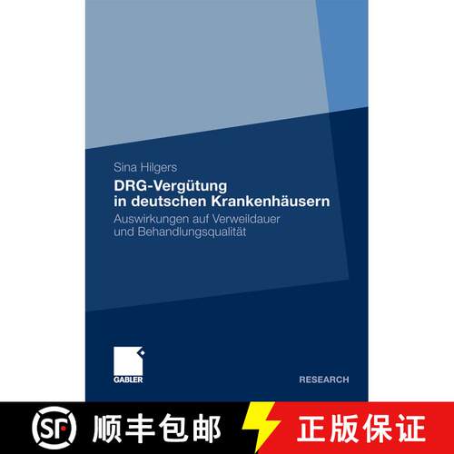 【3-4周达】DRG-Vergütung in deutschen Krankenhäusern : Auswirkungen auf Verweildauer und Behandlung... [9783834931825]