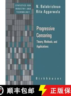 【3-4周达】Progressive Censoring : Theory, Methods, and Applications [9780817640019]
