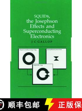 【3-4周达】Squids, the Josephson Effects and Superconducting Electronics [9780750300513]