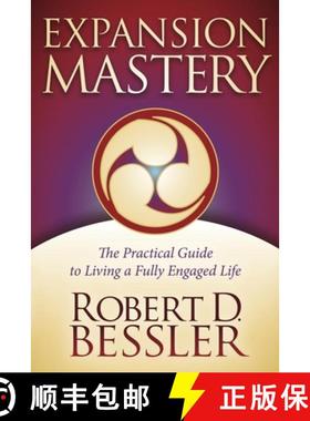 【3-4周达】Expansion Mastery : The Practical Guide to Living a Fully Engaged Life [9781614483427]