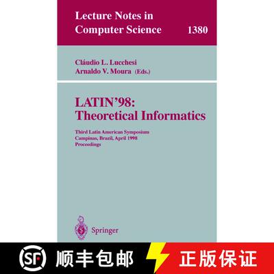 【3-4周达】LATIN'98: Theoretical Informatics : Third Latin American Symposium, Campinas, Brazil, Apri... [9783540642756]