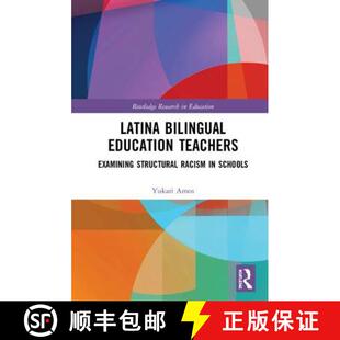 Examining Education Structural Schools Latina 4周达 9781138048317 Bilingual Racism Teachers