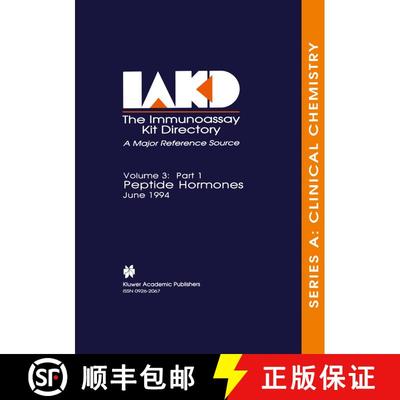 【3-4周达】The Immunoassay Kit Directory : Part 1 Peptide Hormones June 1994 [9780792388609]