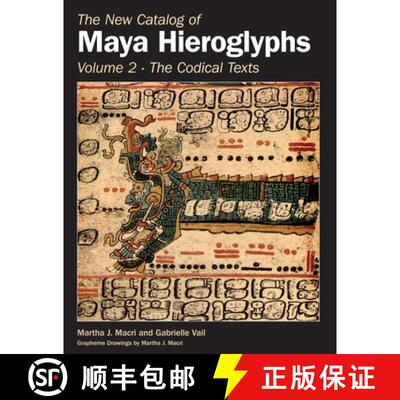 预订 精装 The New Catalog of Maya Hieroglyphs, Volume Two: Codical Texts Volume 264 [9780806140711]