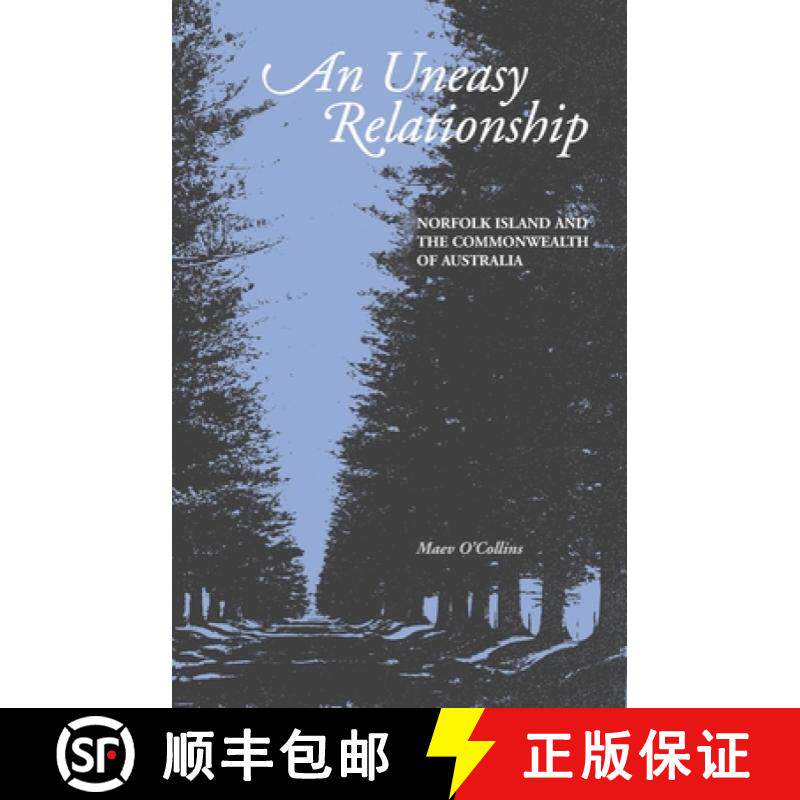 预订 An Uneasy Relationship: Norfolk Island and the Commonwealth of Australia [9781921666988]
