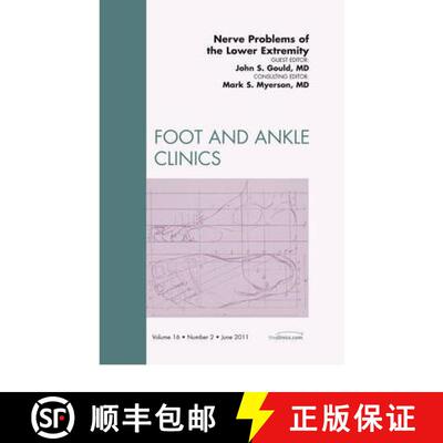 【3-4周达】Nerve Problems of the Lower Extremity, an Issue of Foot and Ankle Clinics: Volume 16-2 [9781455704460]