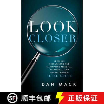 【3-4周达】Look Closer: Ideas on Reexamining and Eliminating Personal, Relational, and Organizational... [9781642255362]