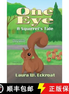 预订 One Eye: A Squirrel's Tale [9781954039605]