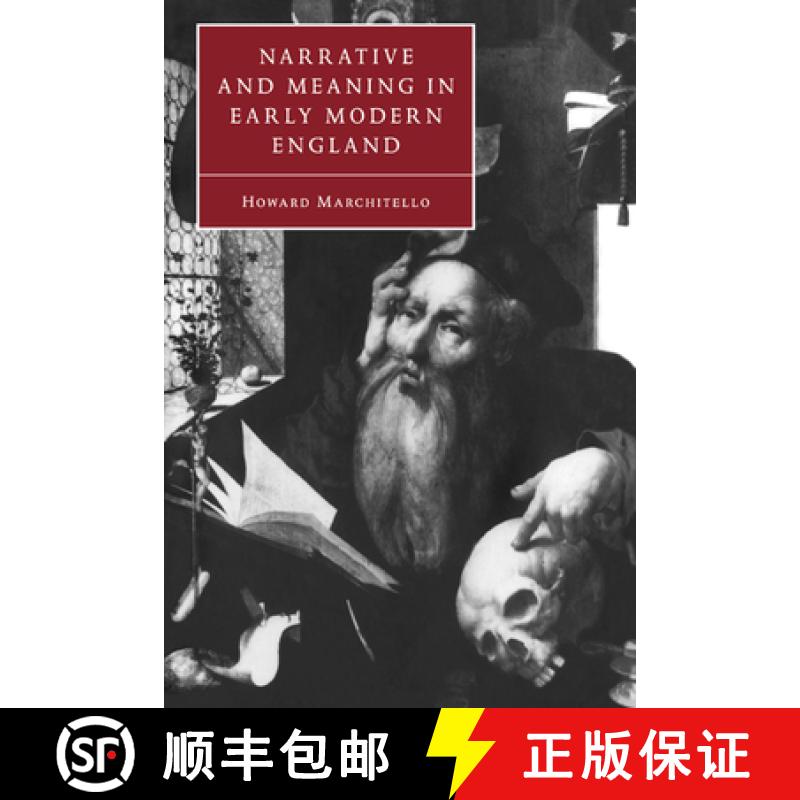 【3-4周达】Narrative and Meaning in Early Modern England: Browne's Skull and Other Histories - Narrat... [9780521036863]