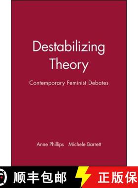 【3-4周达】Destabilizing Theory - Contemporary Feminist Debates [Wiley社会学] [9780745607955]