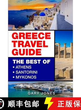 【3-4周达】Greece Travel Guide: The Best Of Athens, Santorini, Mykonos [9781916339798]