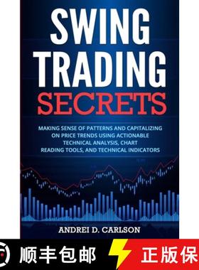 【3-4周达】Swing Trading Secrets: Making Sense Of Patterns And Capitalizing On Price Trends Using Act... [9783907269374]