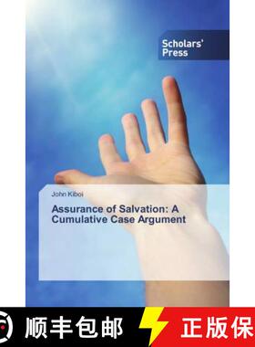 预订 Assurance of Salvation: A Cumulative Case Argument [9786202319621]